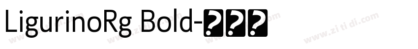 LigurinoRg Bold字体转换